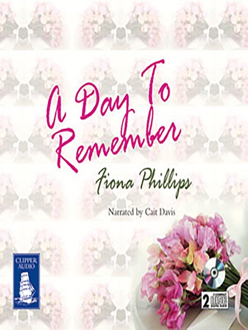 Title details for A Day to Remember by Fiona Phillips - Wait list